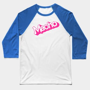 Macho Baseball T-Shirt